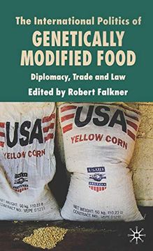 portada The International Politics of Genetically Modified Food: Diplomacy, Trade and law (en Inglés)