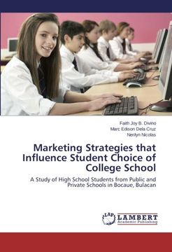 portada Marketing Strategies that Influence Student Choice of College School: A Study of High School Students from Public and Private Schools in Bocaue, Bulacan