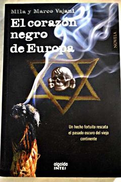 Característica por supuesto Repegar Libro El corazón negro de Europa, Vajani, Mila, ISBN 47654999. Comprar en  Buscalibre