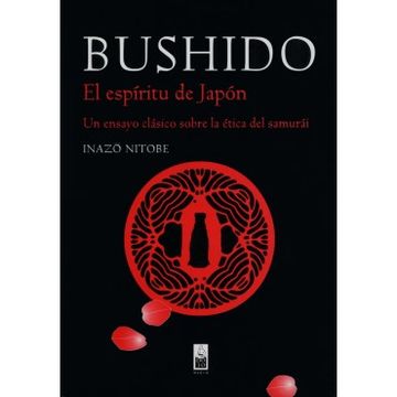portada Bushido: El Espiritu del Japon: Un Ensayo Clasico Sobre la Etica del Samurai (in Spanish)