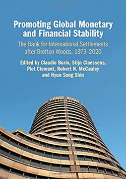 portada Promoting Global Monetary and Financial Stability: The Bank for International Settlements After Bretton Woods, 1973–2020 (Studies in Macroeconomic History) (en Inglés)