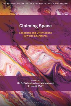 portada Claiming Space: Locations and Orientations in World Literature (en Inglés)