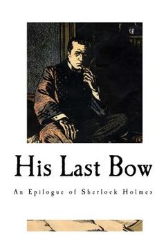portada His Last Bow: An Epilogue of Sherlock Holmes (in English)