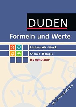portada Formeln und Werte - Sekundarstufe i und ii: Mathematik - Physik - Chemie - Biologie: Formelsammlung bis zum Abitur (en Alemán)