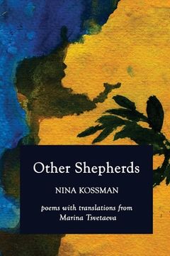 portada Other Shepherds: Poems with Translations from Marina Tsvetaeva (en Inglés)