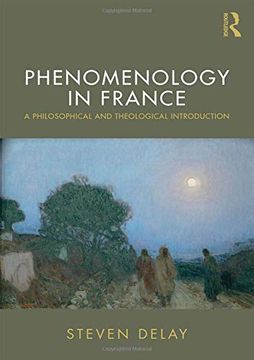 portada Phenomenology in France: A Philosophical and Theological Introduction (en Inglés)