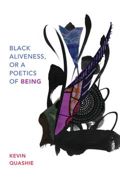 portada Black Aliveness, or a Poetics of Being (Black Outdoors: Innovations in the Poetics of Study) (in English)