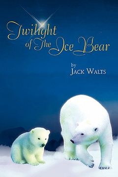 portada twilight of the ice bear
