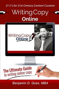 portada Writing Copy Online: 21 C's of Content Creation & Curation for the 21st Century (en Inglés)