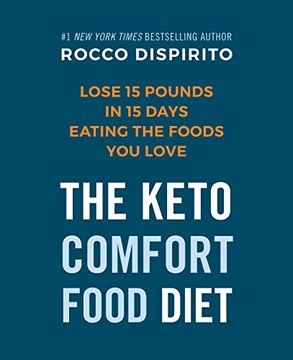 portada The Keto Comfort Food Diet: Lose 15 Pounds in 15 Days Eating the Foods you Love (en Inglés)
