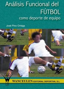 portada Análisis Funcional del Fútbol Como Deporte de Equipo (in Spanish)
