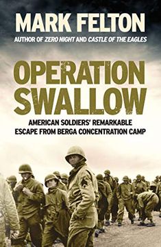 portada Operation Swallow: American Soldiers' Remarkable Escape From Berga Concentration Camp (in English)