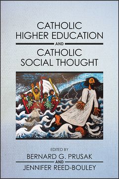 portada Catholic Higher Education and Catholic Social Thought (in English)