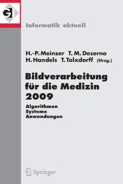 portada Bildverarbeitung für die Medizin 2009: Algorithmen - Systeme - Anwendungen (en Alemán)