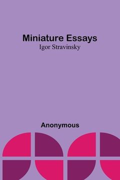 portada Miniature essays: Igor Stravinsky (en Inglés)