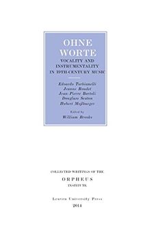 portada Ohne Worte: Vocality and Instrumentality in 19th-Century Music (Collected Writings of the Orpheus Institute)