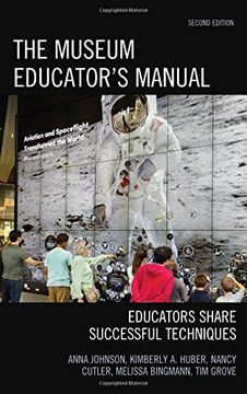 portada The Museum Educator's Manual: Educators Share Successful Techniques (American Association for State & Local History)