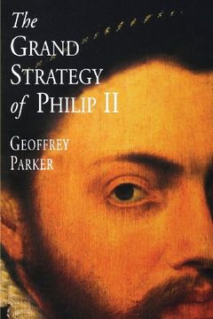 portada The Grand Strategy of Philip ii (en Inglés)