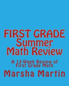 portada FIRST GRADE Summer Math Review: A 12-Week Review of First Grade Math (en Inglés)