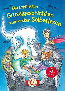 portada Die Schönsten Gruselgeschichten zum Ersten Selberlesen: Leselöwen - das Original (en Alemán)