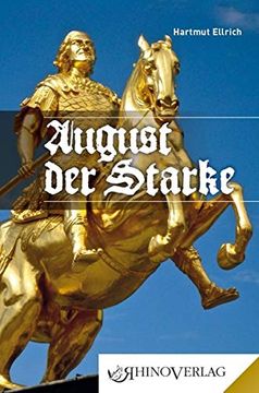 portada August der Starke: Band 75 (Rhino Westentaschen-Bibliothek) (en Alemán)