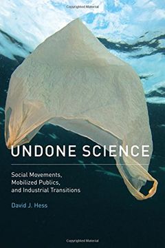 portada Undone Science: Social Movements, Mobilized Publics, and Industrial Transitions