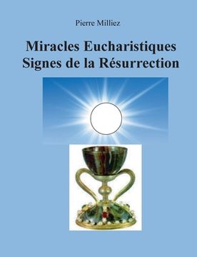 portada Miracles Eucharistiques Signes de la Résurrection (in French)