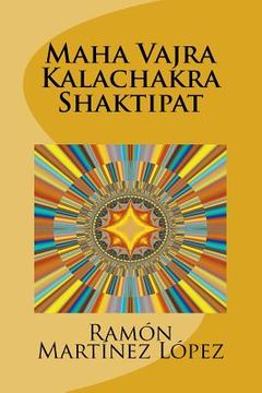 portada Maha Vajra Kalachakra Shaktipat (en Inglés)