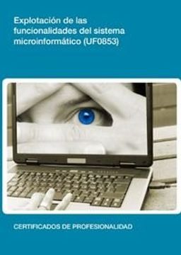 portada Explotación de las funcionalidades del sistema  microinformático. (UF0853) (Tecnología)