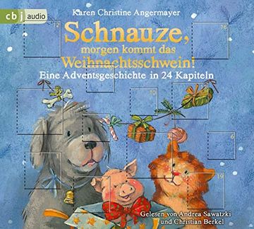 portada Schnauze, Morgen Kommt das Weihnachtsschwein! Eine Adventsgeschichte in 24 Kapiteln (Die Schnauze-Reihe, Band 5) (in German)