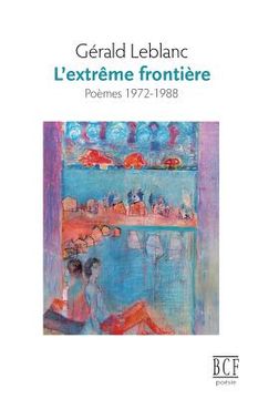 portada L'Extrème Frontière: Poèmes 1972-1988 (en Francés)