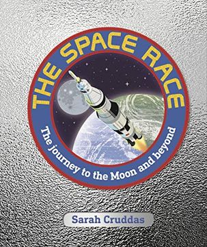 portada The Space Race: The Journey to the Moon and Beyond (en Inglés)