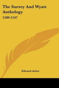 portada the surrey and wyatt anthology: 1509-1547
