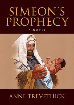 portada Simeon's Prophecy: A Novel (en Inglés)