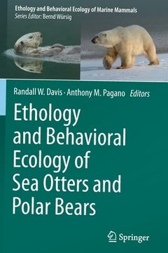 portada Ethology and Behavioral Ecology of Sea Otters and Polar Bears (en Inglés)