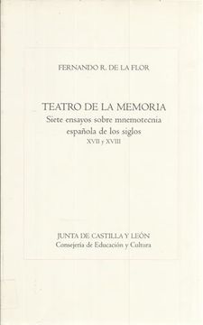 portada Teatro de la Memoria: Siete Ensayos Sobre Mnemotecnia Española de los Siglos Xvii y Xviii (in Spanish)
