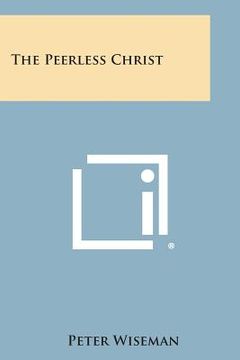 portada The Peerless Christ (in English)