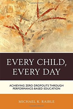 portada Every Child, Every Day: Achieving Zero Dropouts through Performance-Based Education