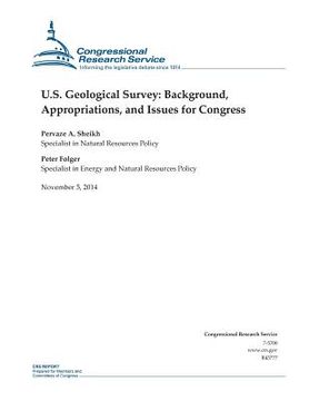portada U.S. Geological Survey: Background, Appropriations, and Issues for Congress (en Inglés)
