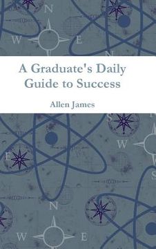 portada A Graduate's Daily Guide to Success (en Inglés)