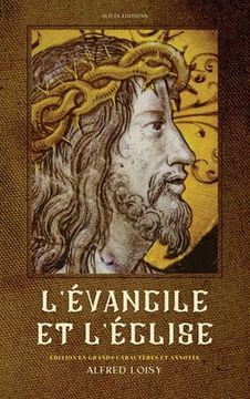 portada L'Évangile et l'Église: Édition en grands caractères et annotée (en Francés)
