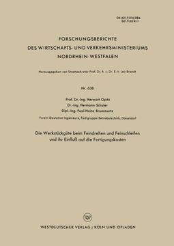 portada Die Werkstückgüte beim Feindrehen und Feinschleifen und ihr Einfluß auf die Fertigungskosten (Forschungsberichte des Wirtschafts- und Verkehrsministeriums Nordrhein-Westfalen) (German Edition)