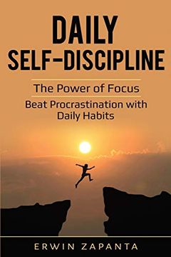 portada Daily Self-Discipline: The Power of Focus - Beat Procrastination With Daily Habits (en Inglés)