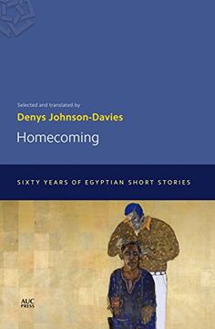 portada Homecoming: Sixty Years of Egyptian Short Stories (Modern Arabic Literature (Paperback)) (in English)
