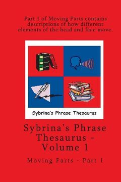 portada Volume 1 - Sybrina's Phrase Thesaurus - Moving Parts - Part 1 (in English)