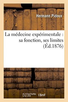 portada La Medecine Experimentale: Sa Fonction, Ses Limites (Sciences) (French Edition)