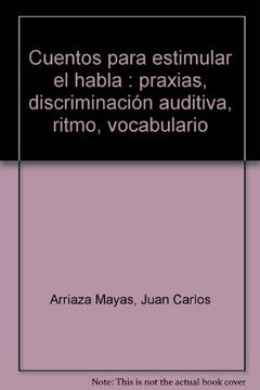 portada cuentos para estimular el habla. praxias-discriminación auditiva-ritmo (r) (2006)