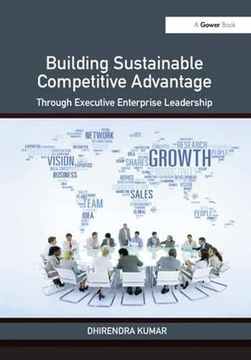 portada Building Sustainable Competitive Advantage: Through Executive Enterprise Leadership (en Inglés)