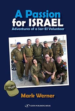 portada A Passion for Israel: Adventures of a Sar-El Volunteer (en Inglés)