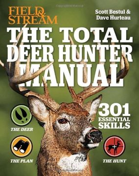 portada The Total Deer Hunter Manual (Field & Stream): 301 Hunting Skills You Need